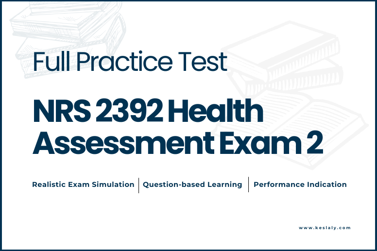 NRS 2392 Health Assessment Exam 2 practice test