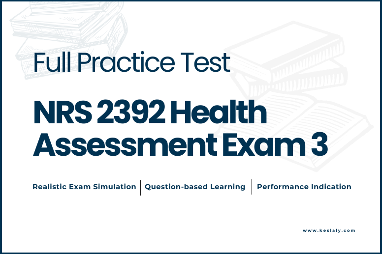 NRS 2392 Health Assessment Exam 3 practice test